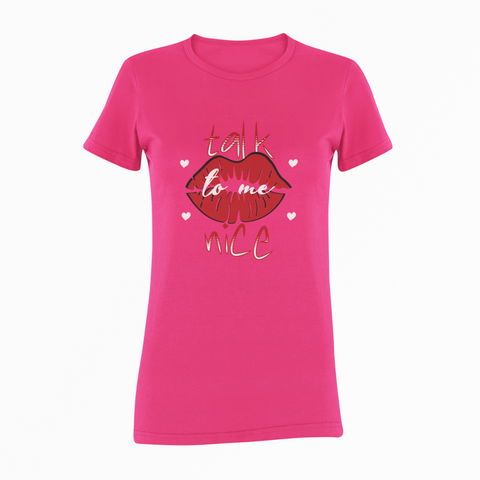 Image of Design By Javii Talk To Me Nice Women’s tee
