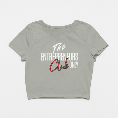 Image of Design By Javii Entrepreneurs Only Club Women’s Crop Tee