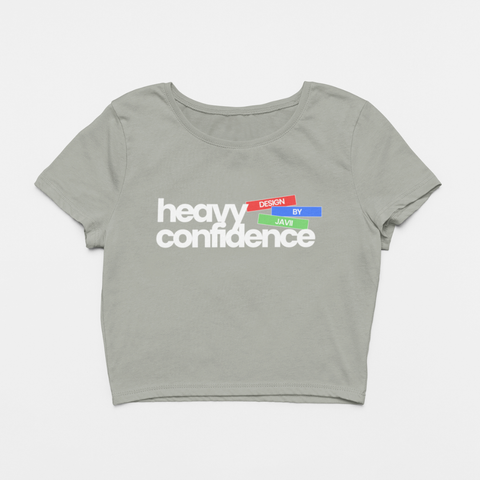 Image of Design By Javii Heavy Confidence Women’s Crop Tee