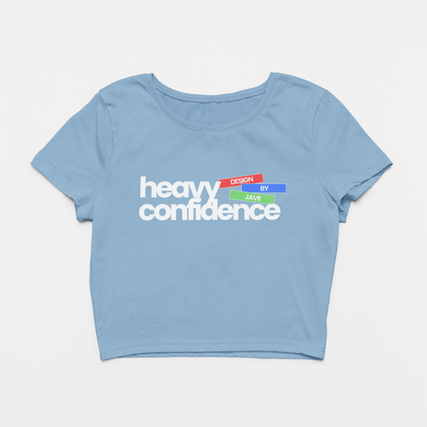 Image of Design By Javii Heavy Confidence Women’s Crop Tee