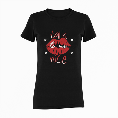 Image of Design By Javii Talk To Me Nice Women’s tee