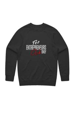Entrepreneurs only club sweatshirt