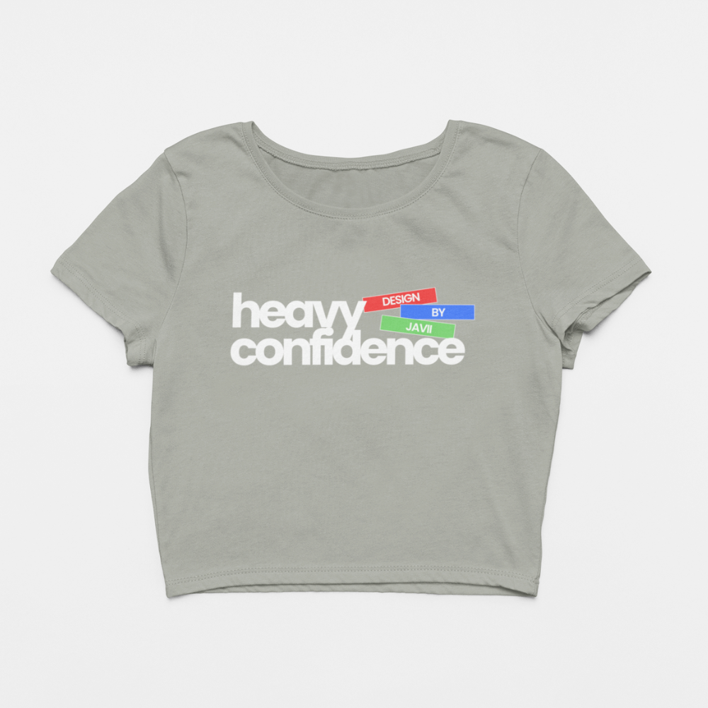 Design By Javii Heavy Confidence Women’s Crop Tee